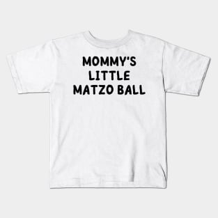 mommy's little matzo ball Kids T-Shirt